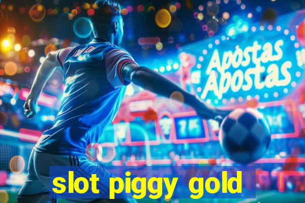 slot piggy gold