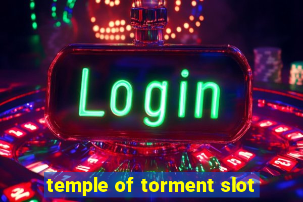 temple of torment slot