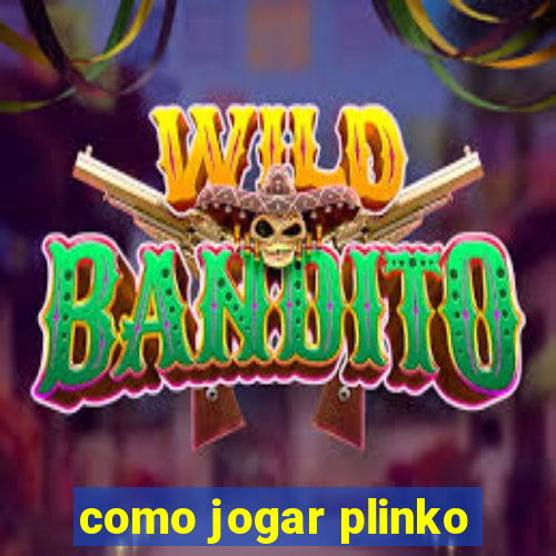 como jogar plinko