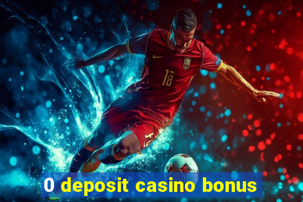 0 deposit casino bonus