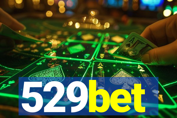 529bet