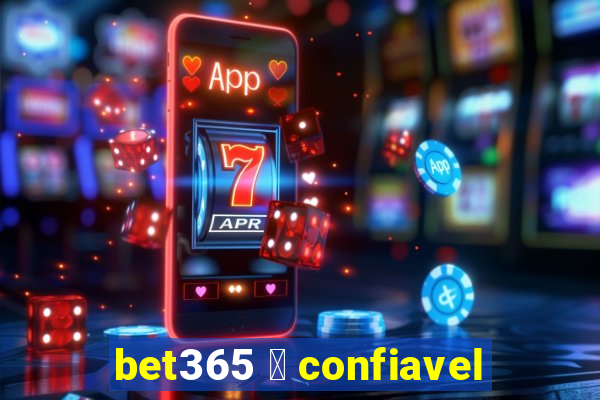 bet365 茅 confiavel