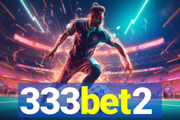 333bet2