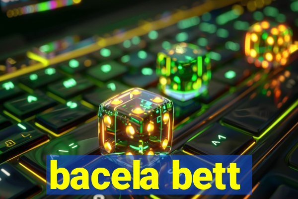 bacela bett