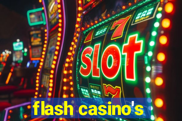 flash casino's