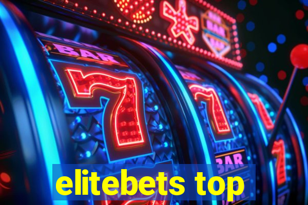 elitebets top