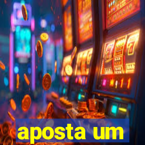 aposta um