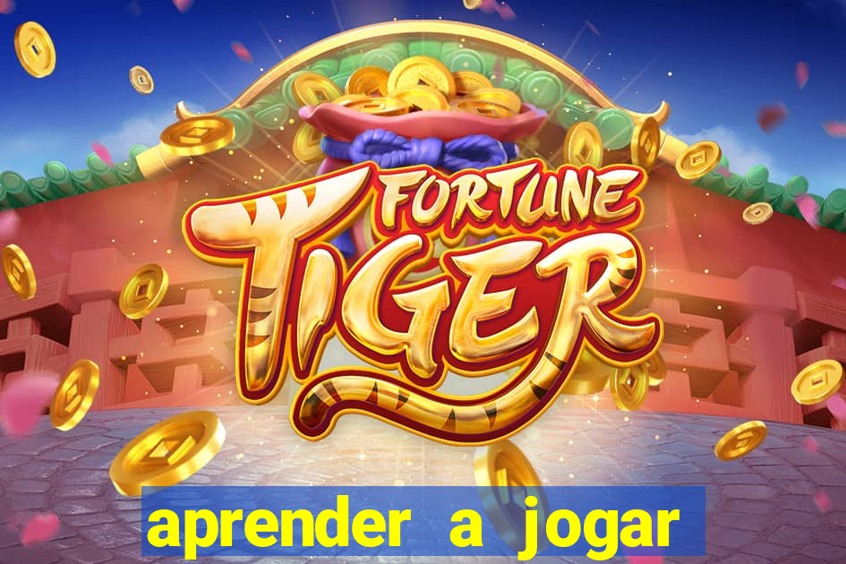 aprender a jogar fortune tiger