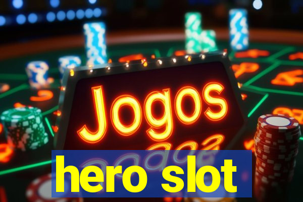 hero slot