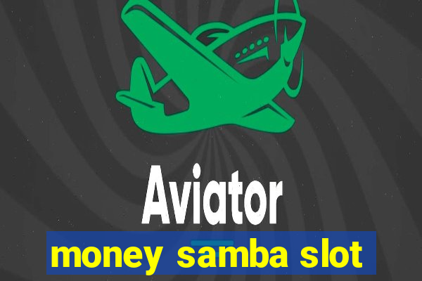 money samba slot