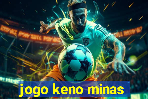 jogo keno minas