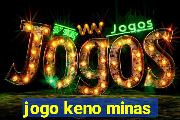 jogo keno minas