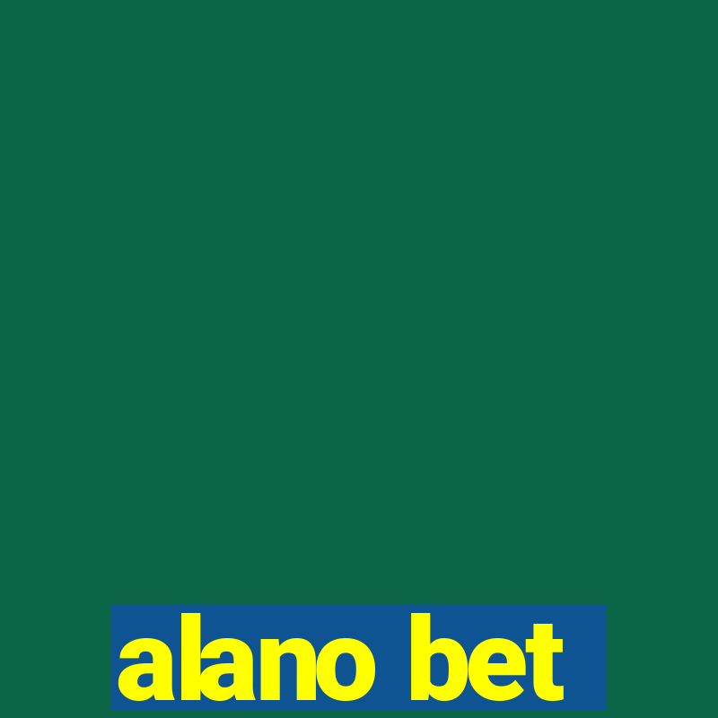 alano bet