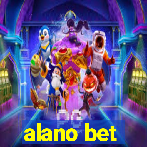 alano bet