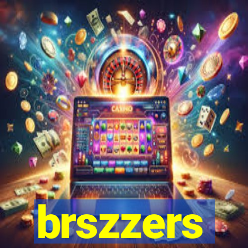 brszzers