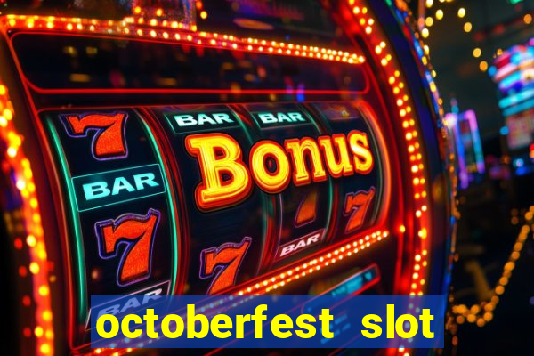 octoberfest slot free play