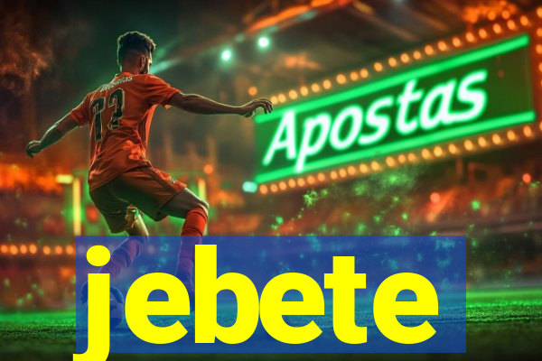 jebete