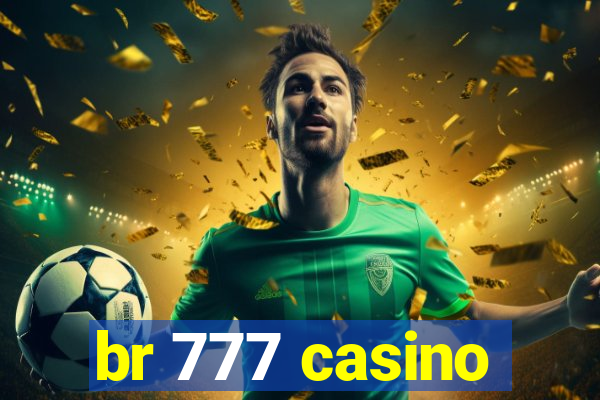 br 777 casino