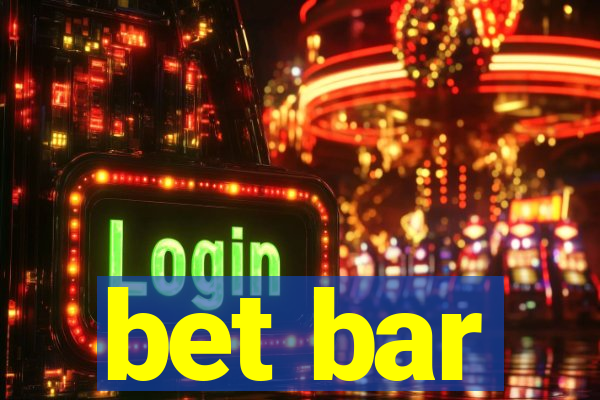 bet bar