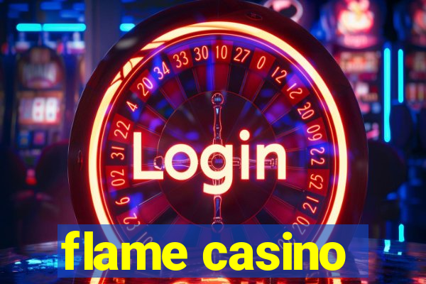 flame casino