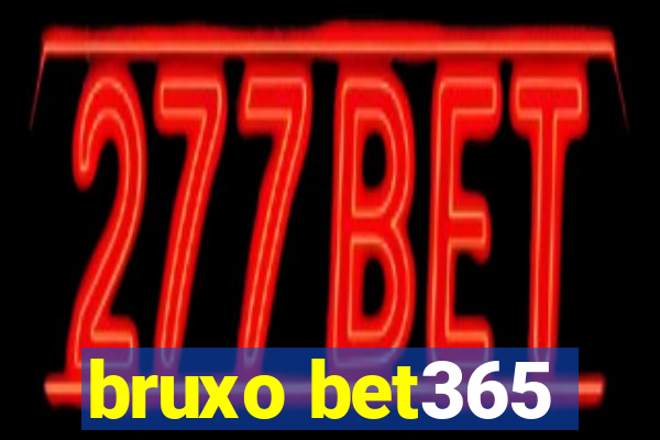 bruxo bet365