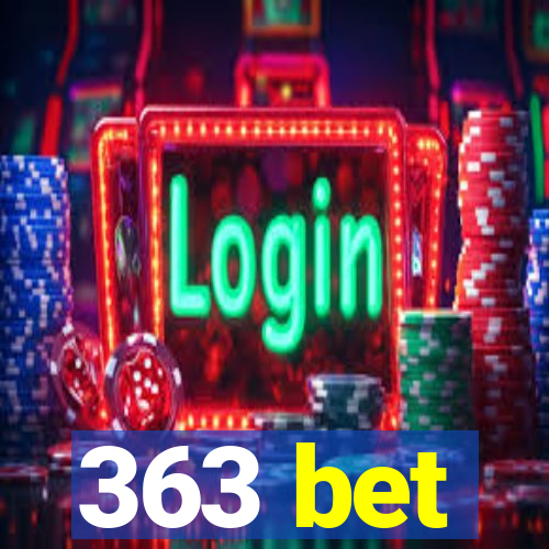 363 bet