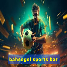 bahsegel sports bar