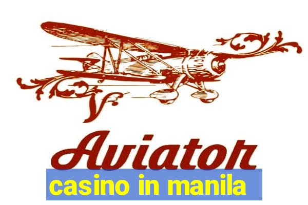 casino in manila