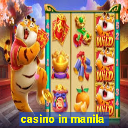 casino in manila