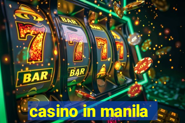 casino in manila