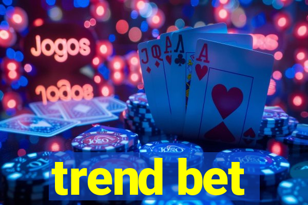 trend bet