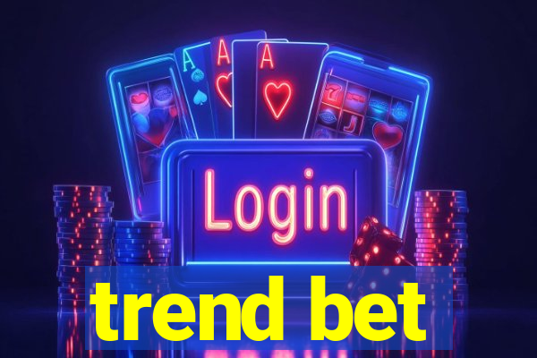 trend bet