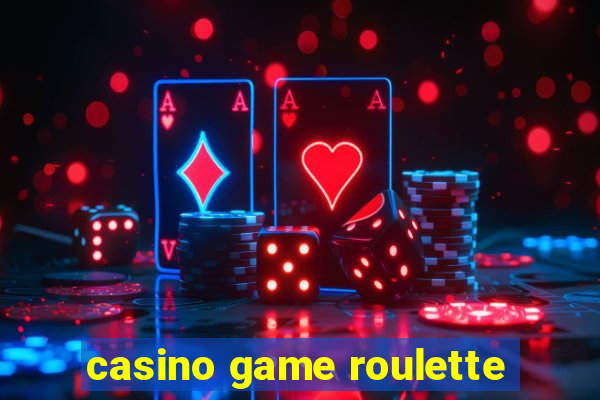 casino game roulette