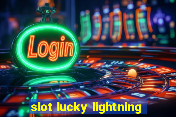 slot lucky lightning