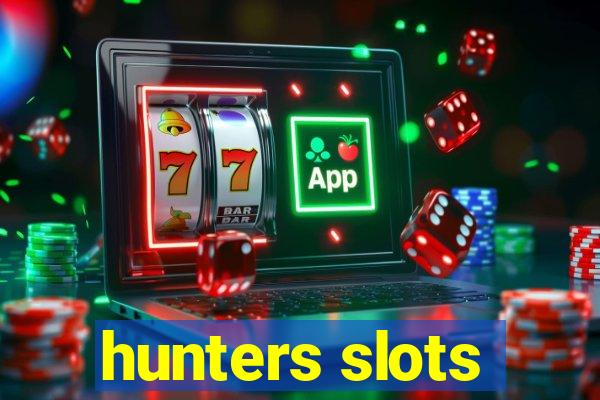 hunters slots