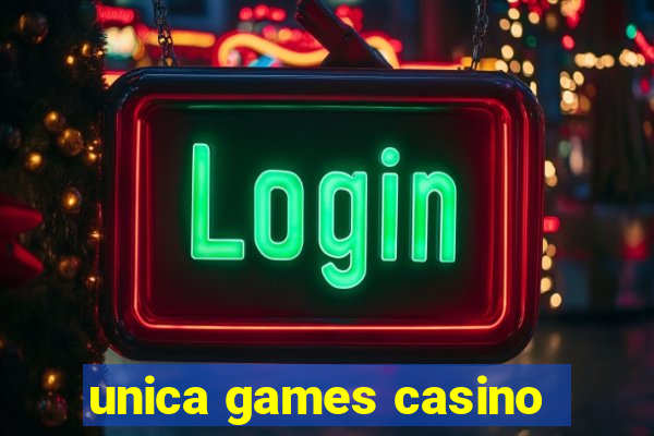 unica games casino