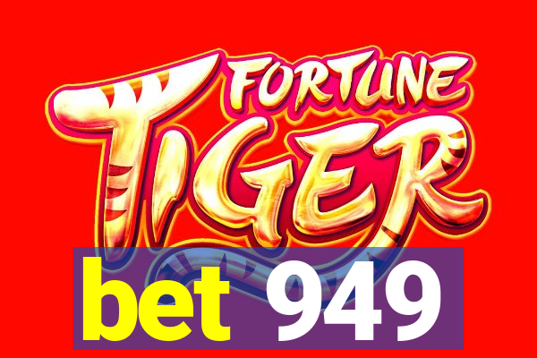 bet 949