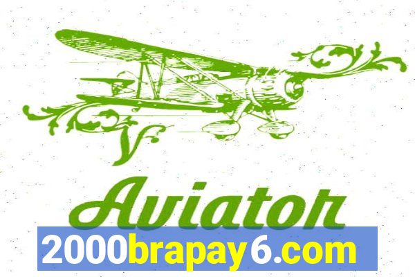 2000brapay6.com