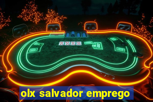 olx salvador emprego