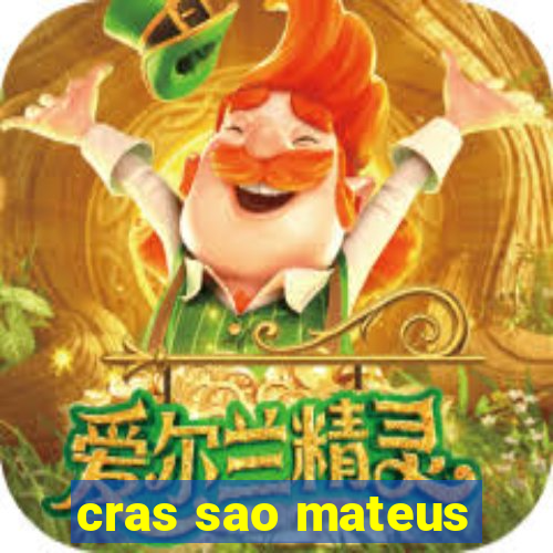 cras sao mateus