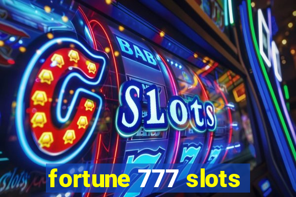 fortune 777 slots