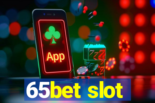 65bet slot