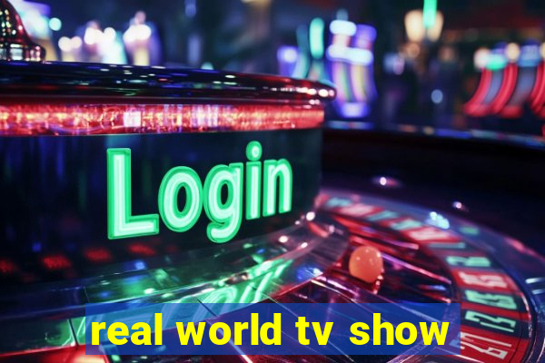 real world tv show