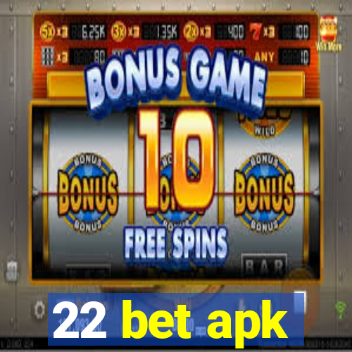 22 bet apk