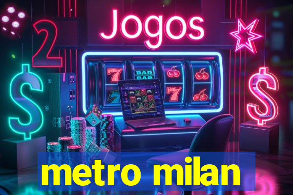 metro milan