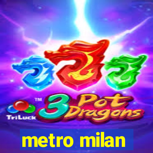 metro milan