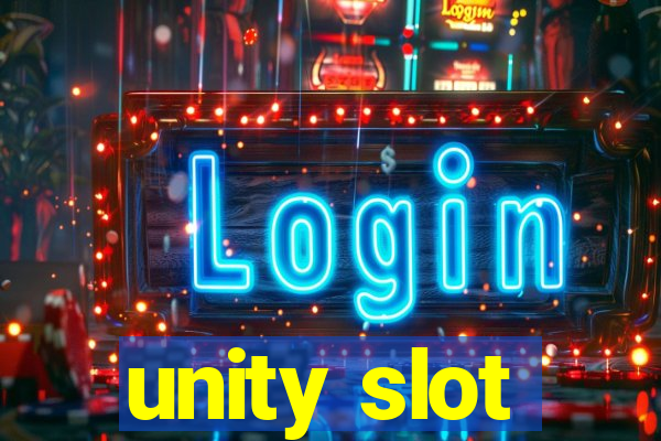 unity slot