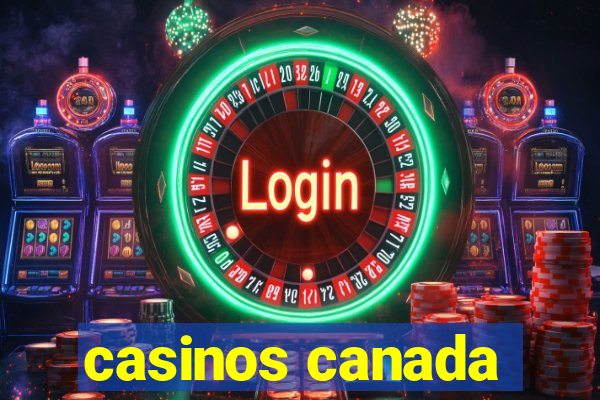 casinos canada