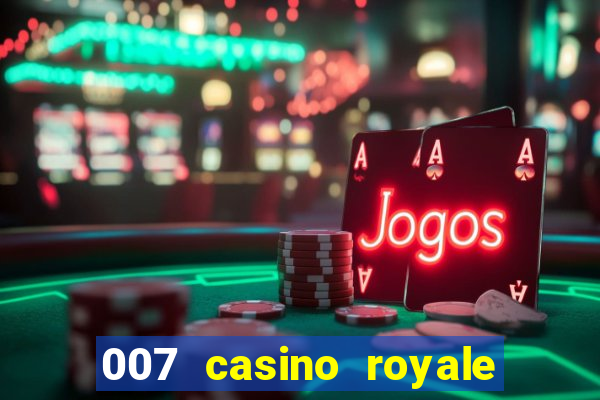 007 casino royale jogo online