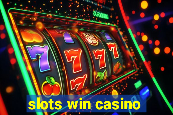 slots win casino